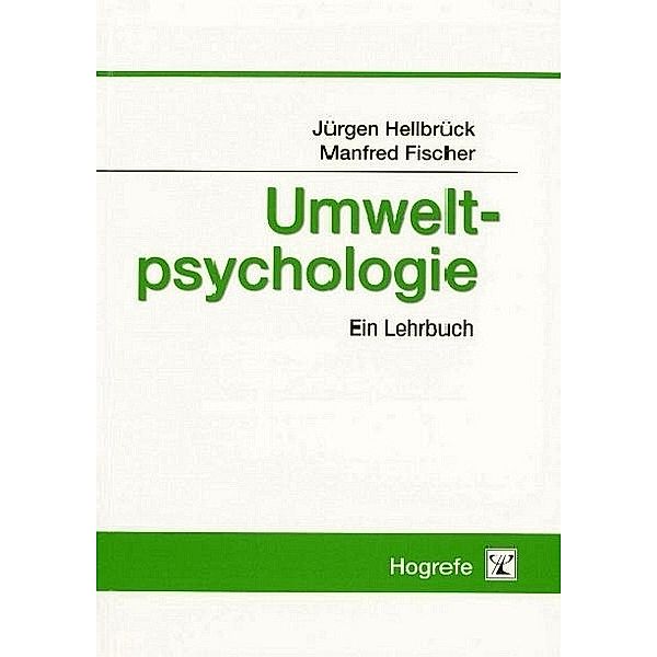 Umweltpsychologie, Manfred Fischer, Jürgen Hellbrück