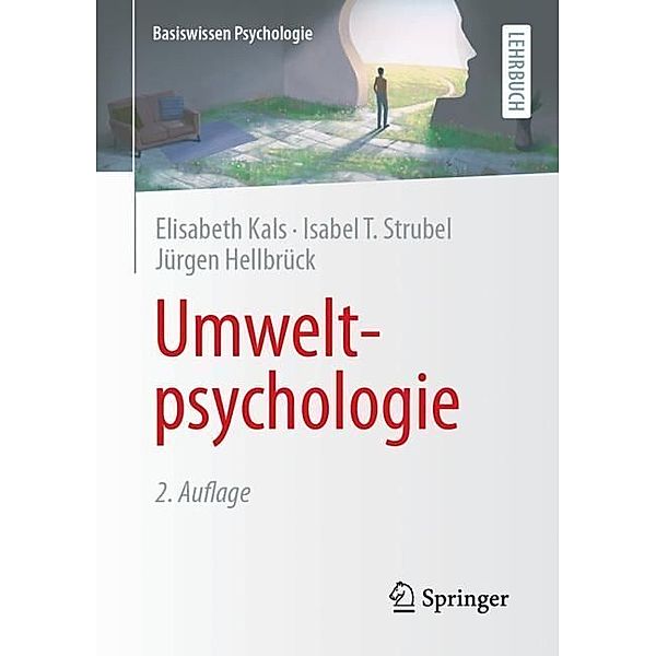 Umweltpsychologie, Elisabeth Kals, Isabel T. Strubel, Jürgen Hellbrück