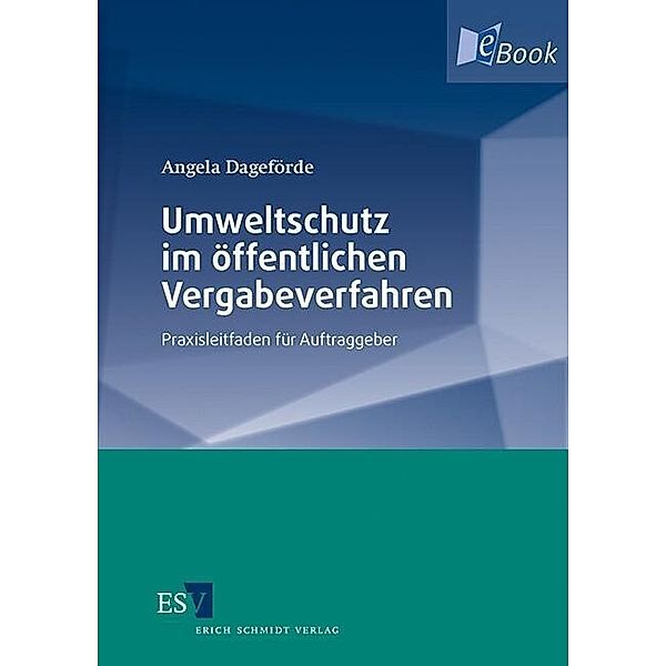 Umweltschutz im öffentlichen Vergabeverfahren, Angela Dageförde