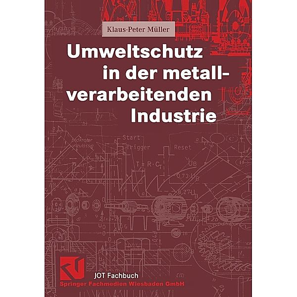 Umweltschutz in der metallverarbeitenden Industrie, Klaus-Peter Müller