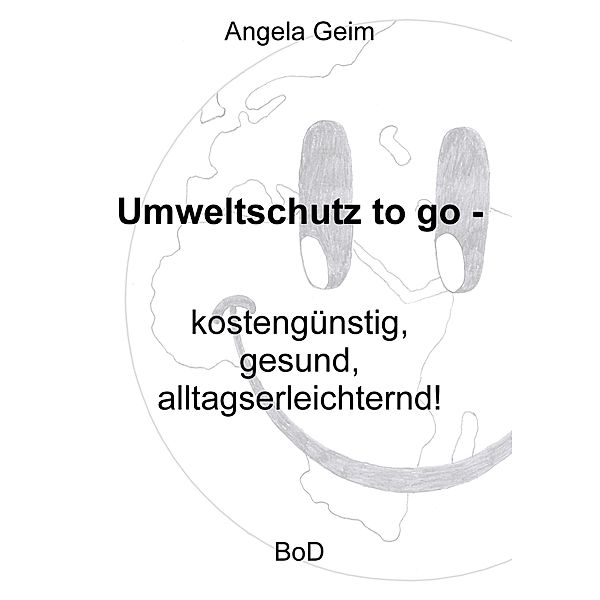 Umweltschutz to go, Angela Geim