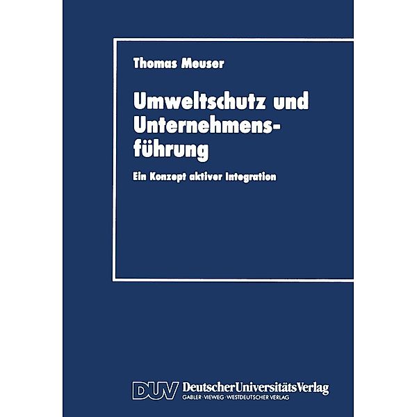 Umweltschutz und Unternehmensführung / DUV Wirtschaftswissenschaft Bd.2, Thomas Meuser