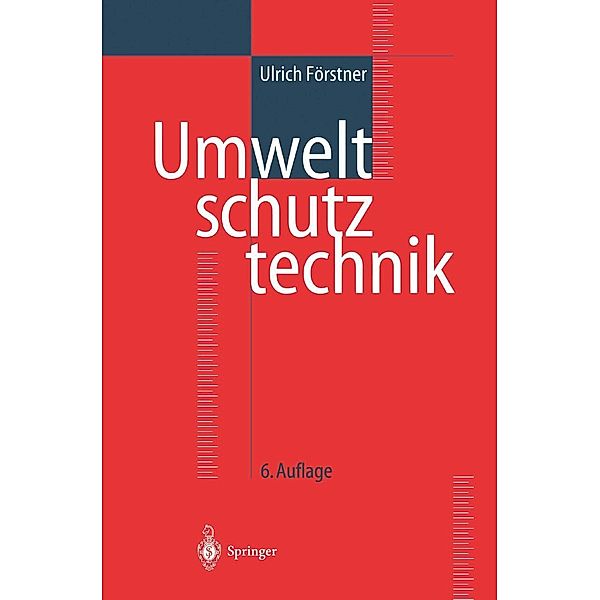 Umweltschutztechnik / VDI-Buch, Ulrich Förstner