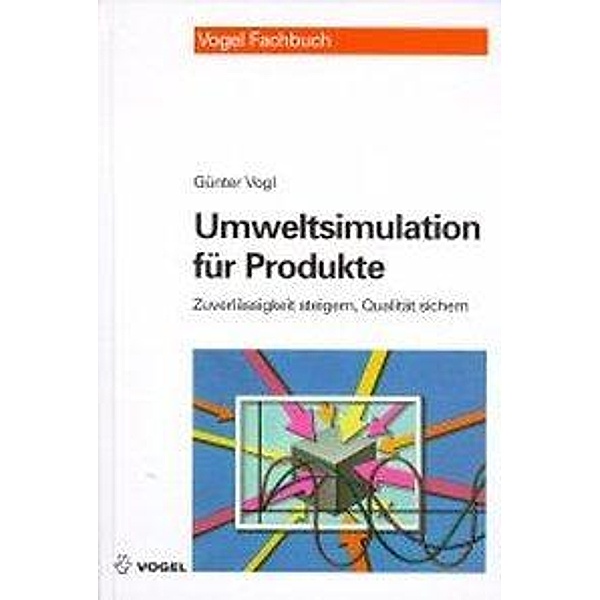 Umweltsimulation für Produkte, Günter Vogl