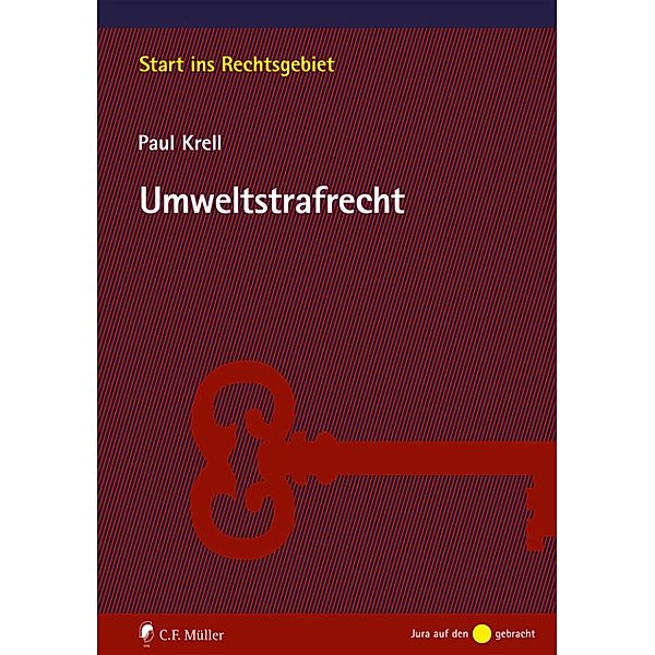 Umweltstrafrecht / Start ins Rechtsgebiet, Paul Krell