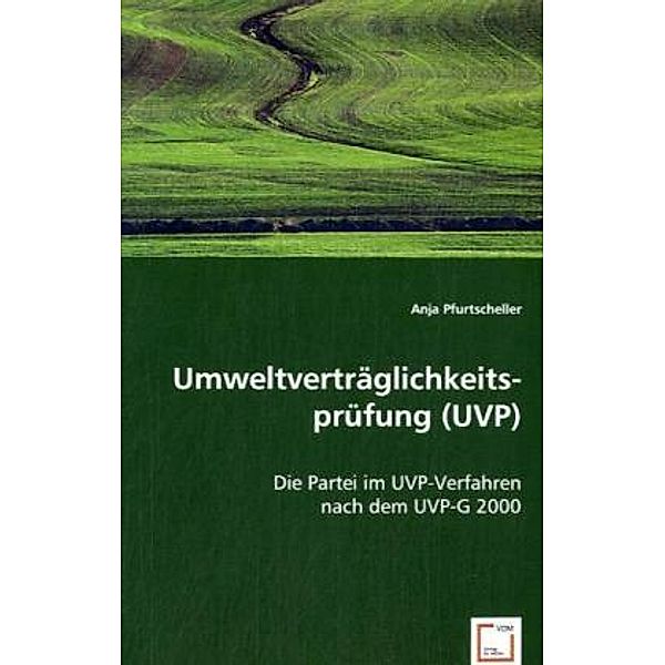 Umweltverträglichkeitsprüfung (UVP), Anja Pfurtscheller