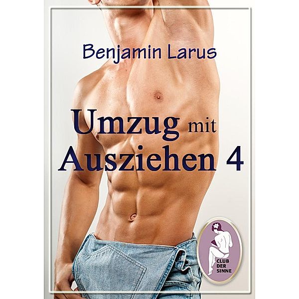 Umzug mit Ausziehen (Teil 4), Benjamin Larus