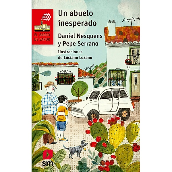 Un abuelo inesperado / El Barco de Vapor Roja, Daniel Nesquens, Jose´ Luis Serrano Sa´nchez