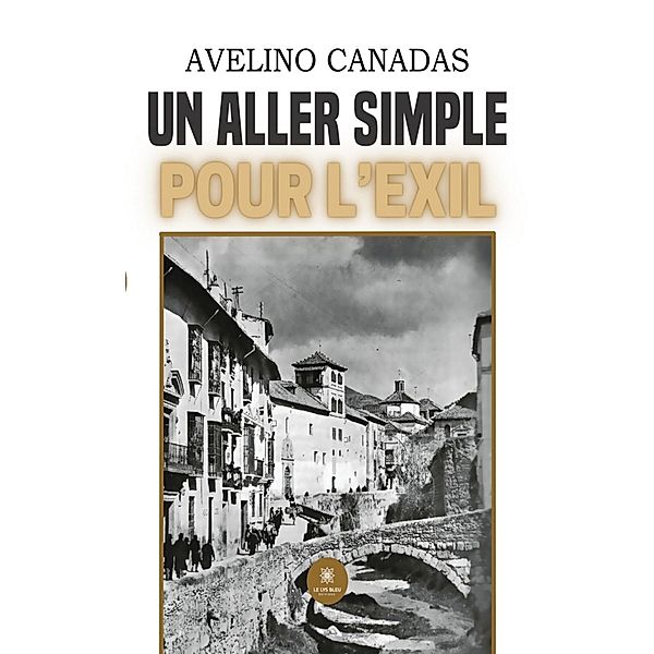 Un aller simple pour l'exil, Avelino Canadas