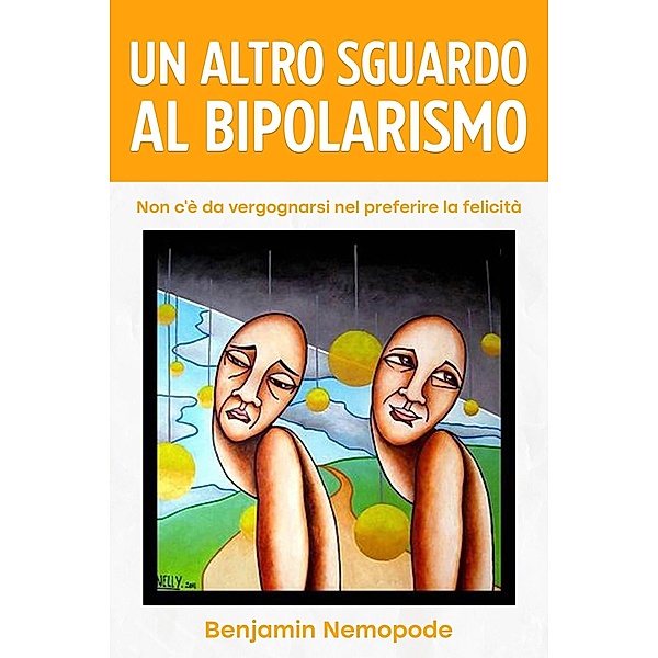Un altro sguardo al bipolarismo, Benjamin Nemopode