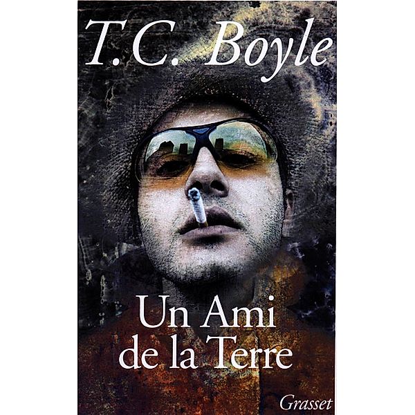 Un ami de la terre / Littérature Etrangère, Tom Coraghessan Boyle