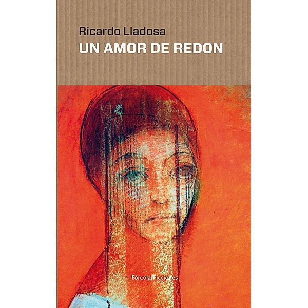 Un amor de Redon / Ficciones Bd.10, Ricardo Lladosa