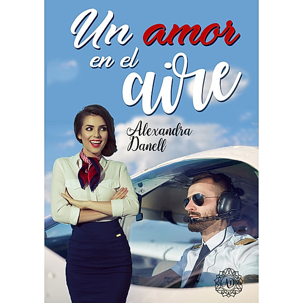 Un amor en el aire, Alexandra Danell