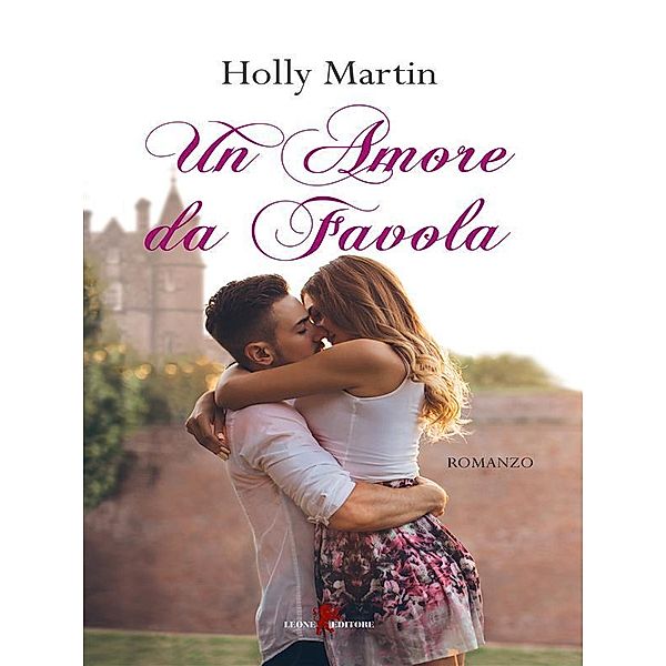 Un amore da favola, Holly Martin