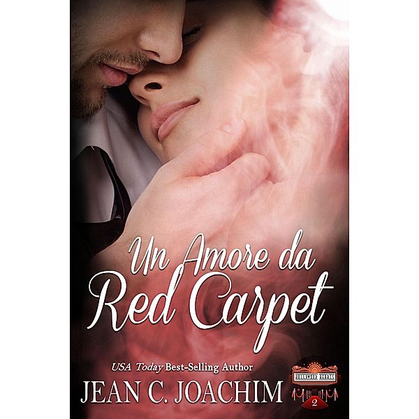 Un Amore da Red Carpet (Hollywood Hearts (Edizione Italiana), #2) / Hollywood Hearts (Edizione Italiana), Jean Joachim