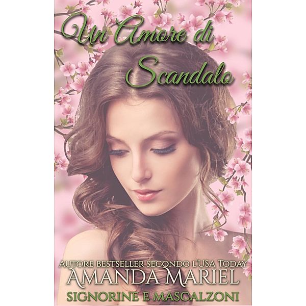 Un Amore di Scandalo, Amanda Mariel