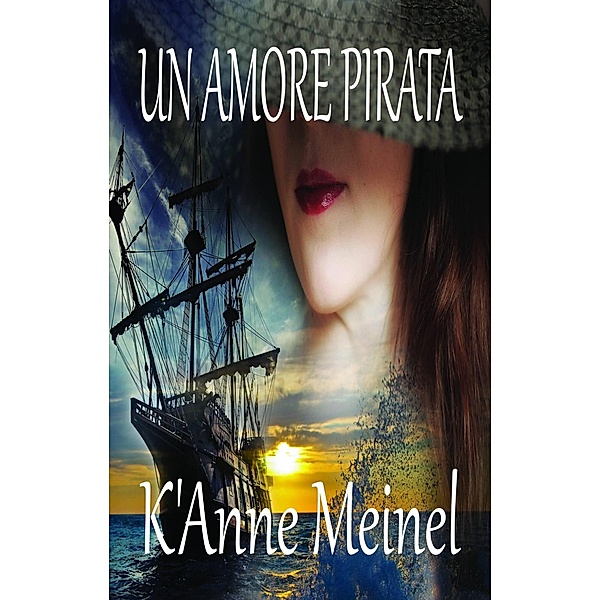 Un amore pirata / Amore pirata, K'Anne Meinel