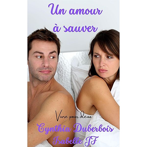 Un amour à sauver, Cynthia Duberbois, Isabelle Jf