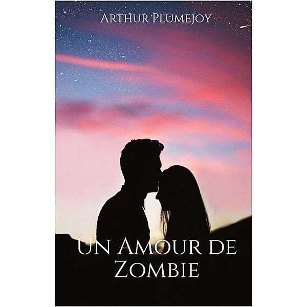 Un Amour de Zombie, Arthur Plumejoy