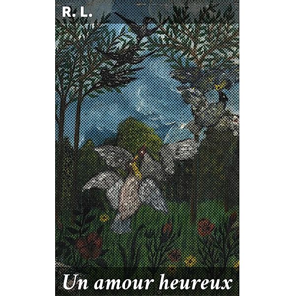 Un amour heureux, R. L.