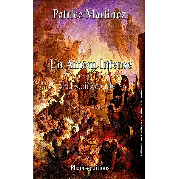 Un amour intense (Histoire courte) / Histoire courte, Patrice Martinez