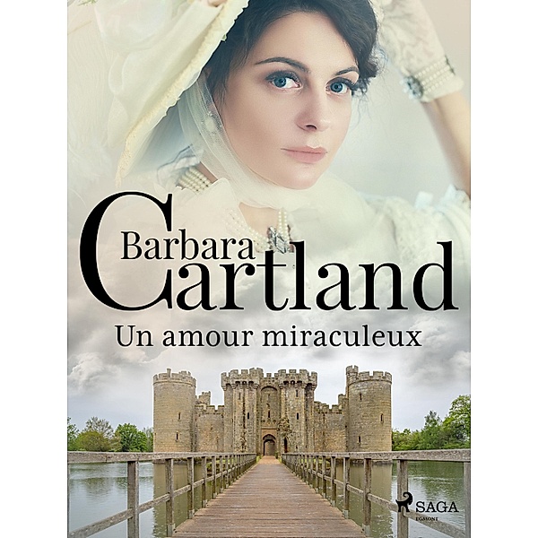 Un amour miraculeux, Barbara Cartland