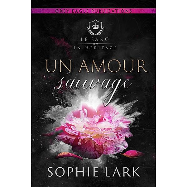 Un amour sauvage, Sophie Lark
