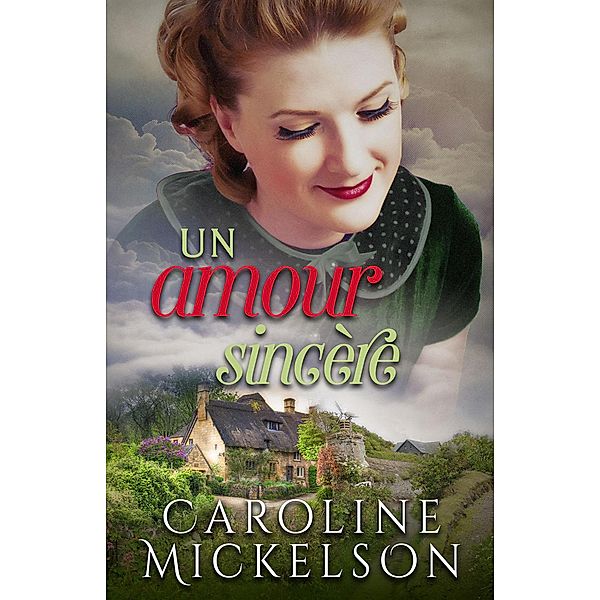 Un amour sincère, Caroline Mickelson