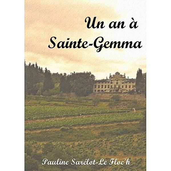 Un an à Sainte-Gemma, Pauline Sarélot-Le Floc'h