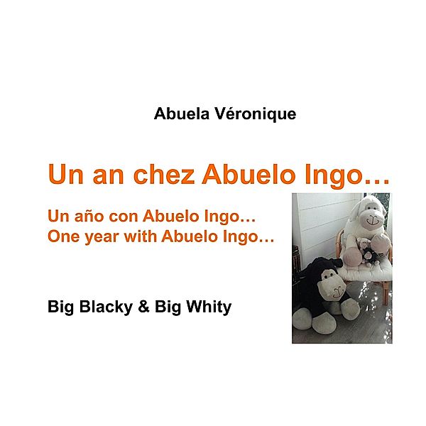 Un an chez Abuelo Ingo, Abuela Véronique