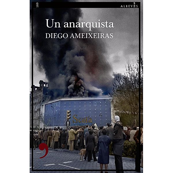 Un anarquista / Narrativa Bd.169, Diego Ameixeiras