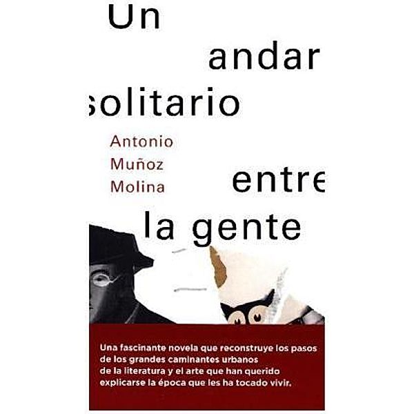 Un andar solitario entre la gente, Antonio Muñoz Molina