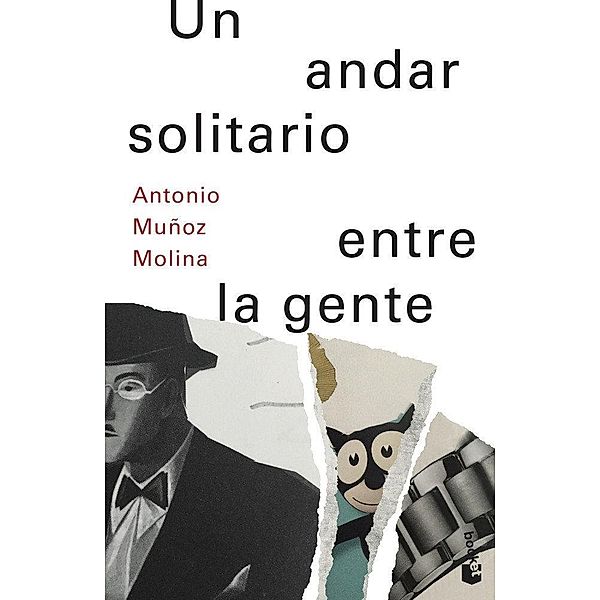 Un andar solitario entre la gente, Antonio Muñoz Molina