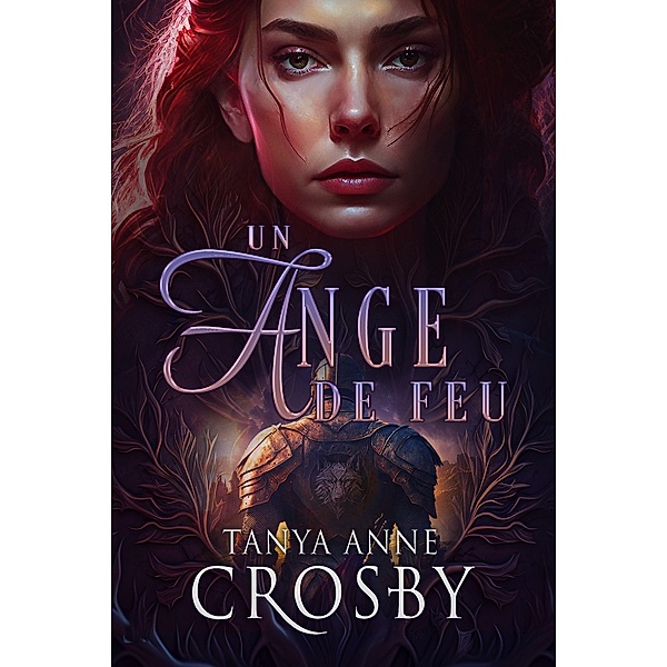 Un ange de feu, Tanya Anne Crosby