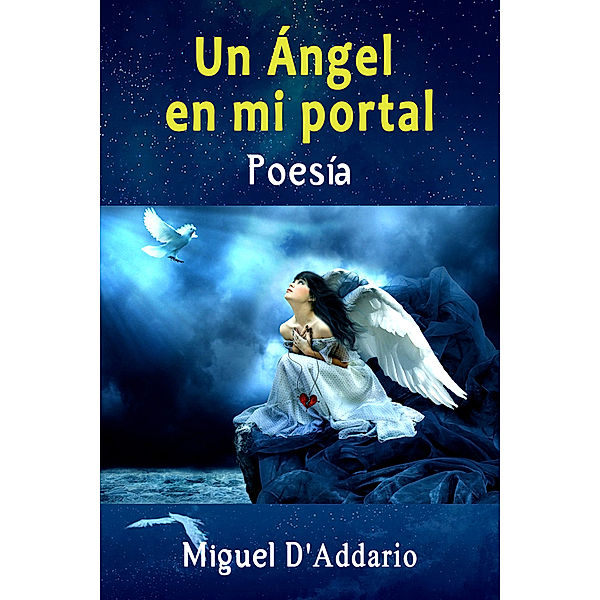 Un Ángel en mi portal, Miguel D'Addario
