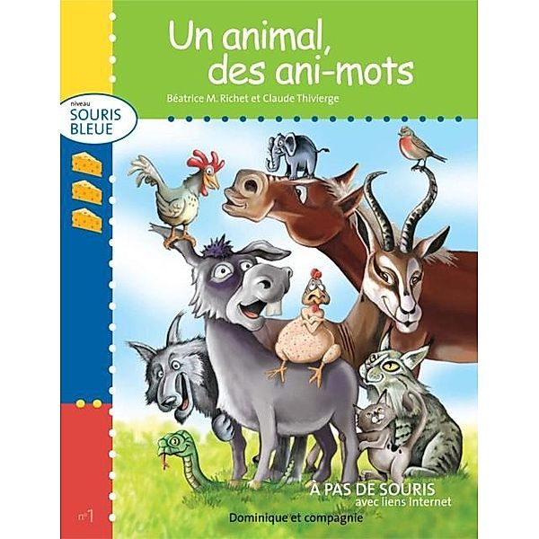 Un animal, des ani-mots / Dominique et compagnie, Béatrice M. Richet