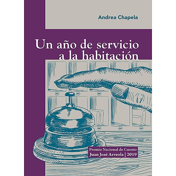 Un año de servicio a la habitación, Andrea Lourdes Chapela de Saavedra