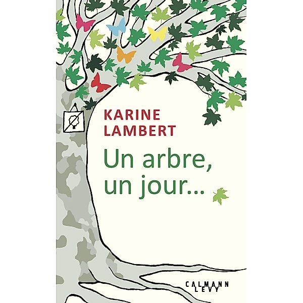 Un arbre, un jour / Littérature Française, Karine Lambert