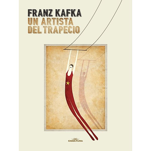 Un artista del trapecio, Franz Kafka