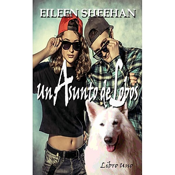 Un asunto de lobos / Un asunto de lobos, Eileen Sheehan