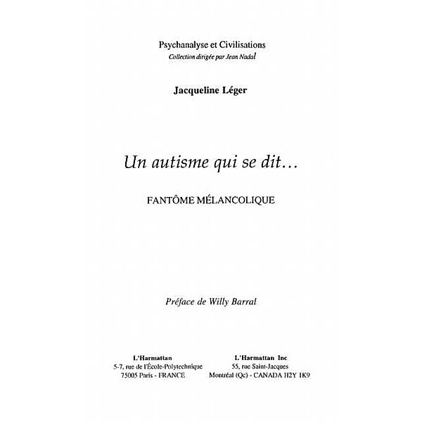 UN AUTISME QUI SE DIT...FANT?&quote;ME MELANCOLIQUE / Hors-collection, Jacqueline Leger