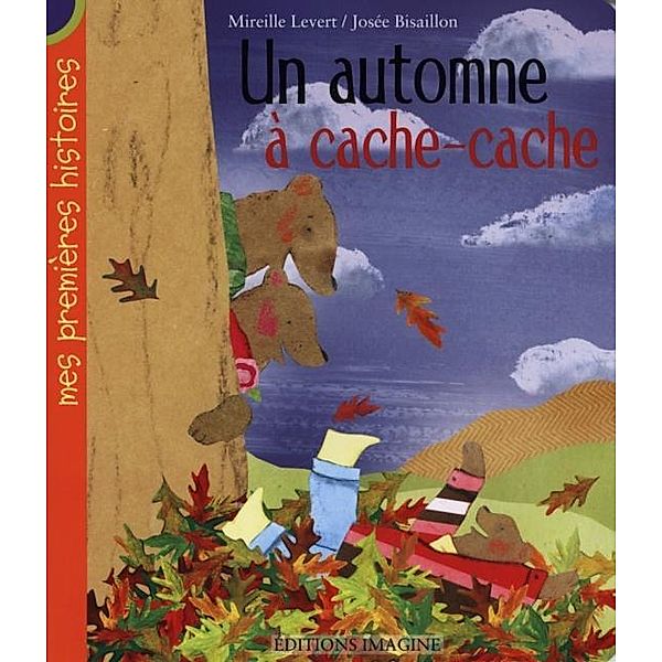 Un automne a cache-cache / Imagine, Mireille Levert