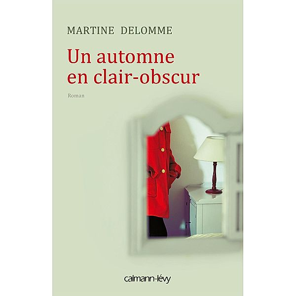 Un automne en clair-obscur / Littérature Française, Martine Delomme