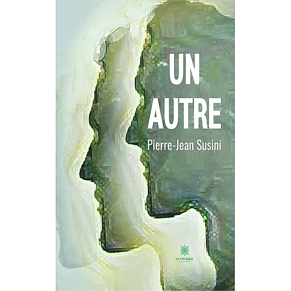 Un autre, Pierre-Jean Susini