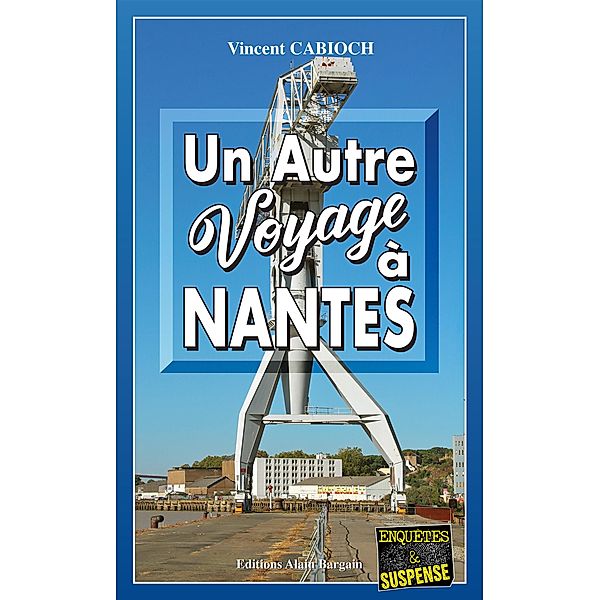 Un autre voyage à Nantes, Vincent Cabioch
