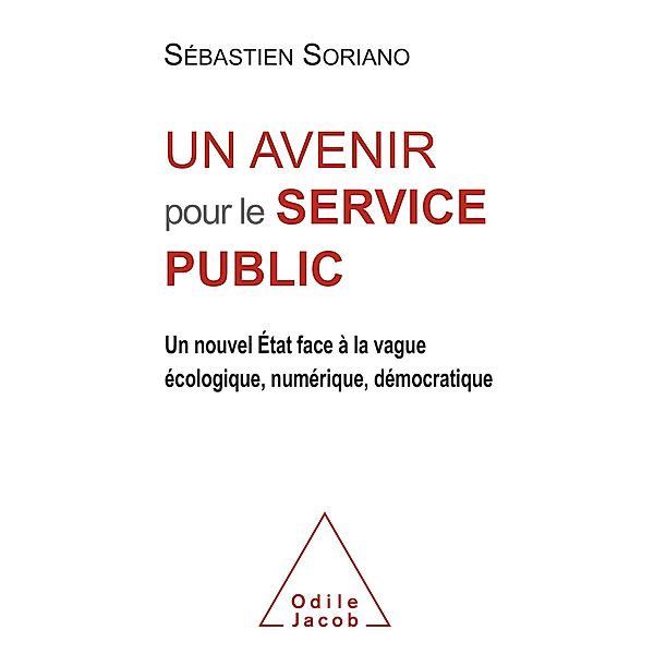 Un avenir pour le service public, Soriano Sebastien Soriano