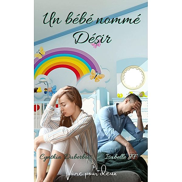 Un bébé nommé Désir, Cynthia Duberbois, Isabelle Jf