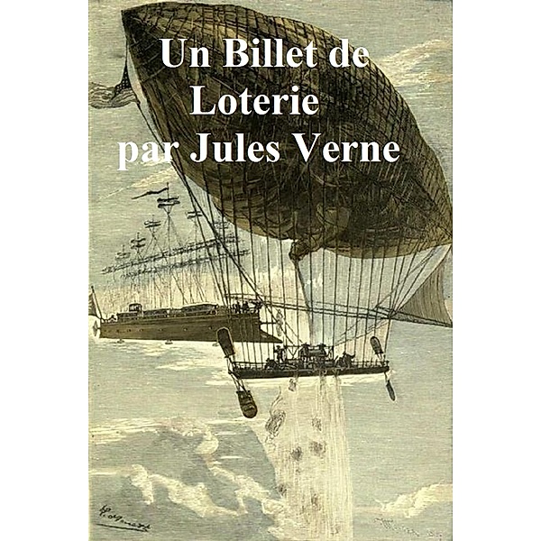 Un Billet de Loterie, Jules Verne