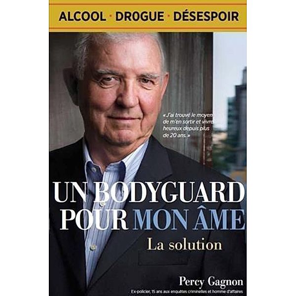 Un Bodyguard Pour Mon Ame, Percy Gagnon