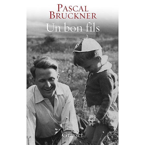 Un bon fils / Littérature Française, Pascal Bruckner
